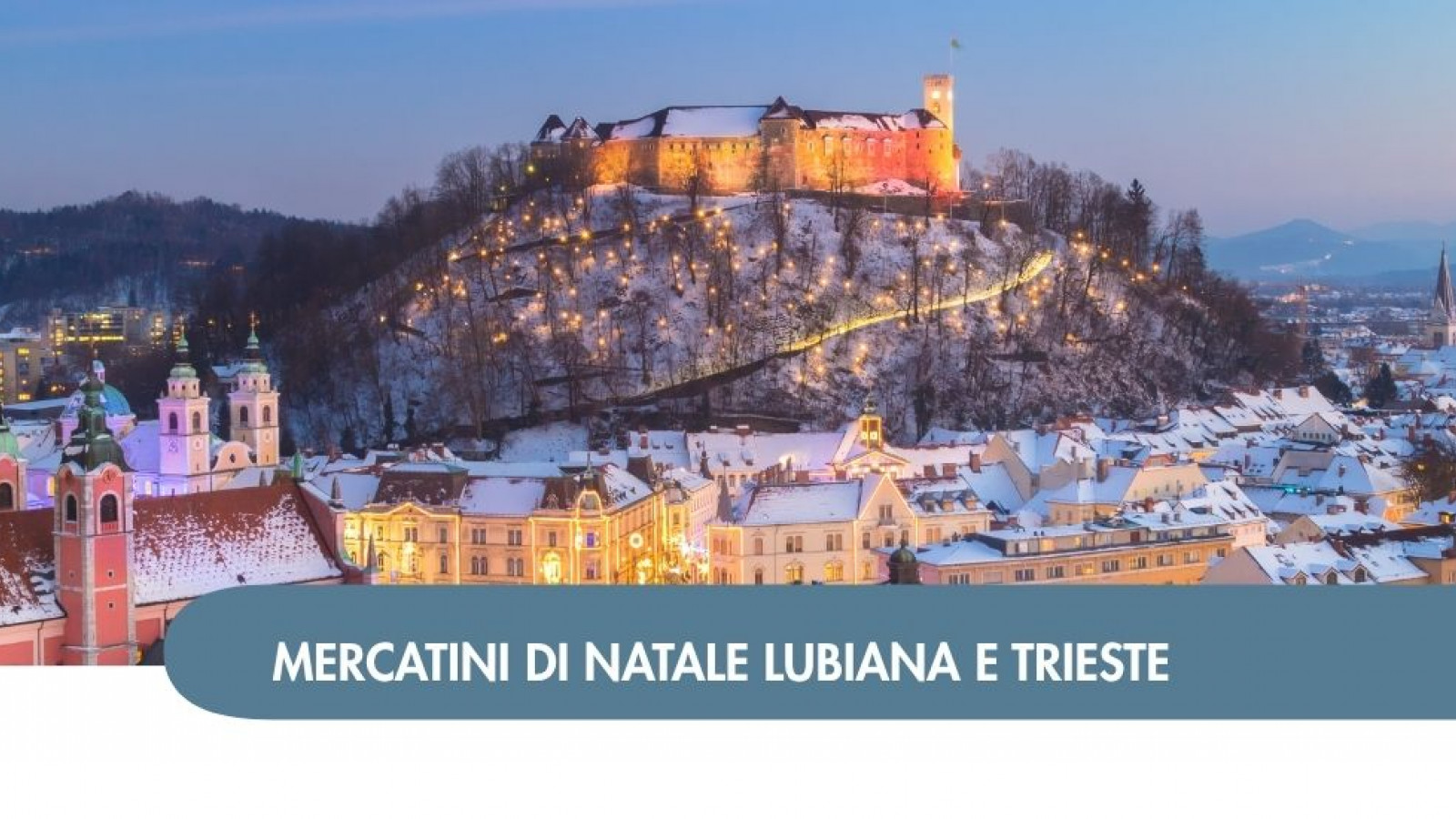 2026 W mercatini trieste lubiana e lago di bled 05 12 IN8